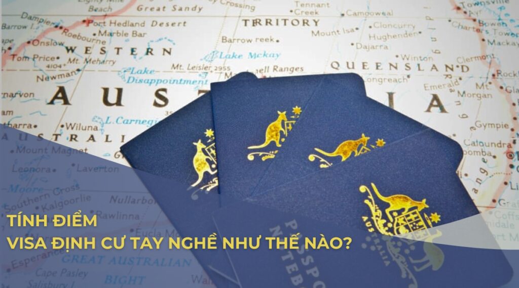 tính điểm visa định cư Úc